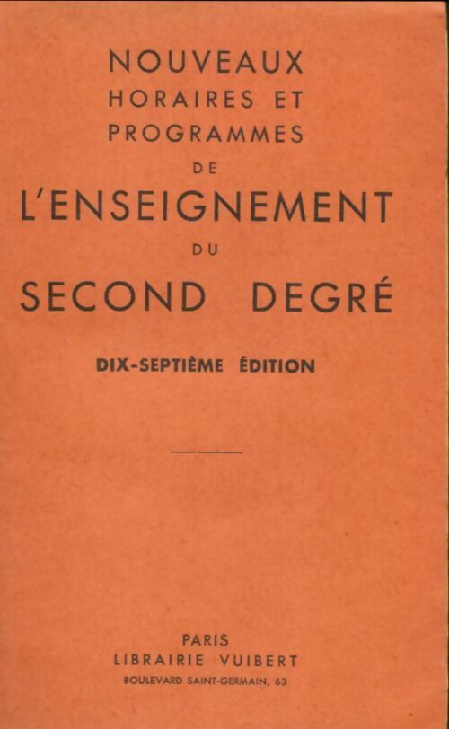 Livrenpoche : Nouveaux horaires et programmes de l'enseignement du second degre - Collectif - Livre