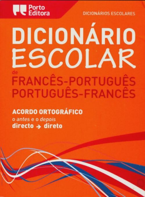 Livrenpoche : Dicionàro escolar de francês-português / Português-frnacês - Collectif - Livre