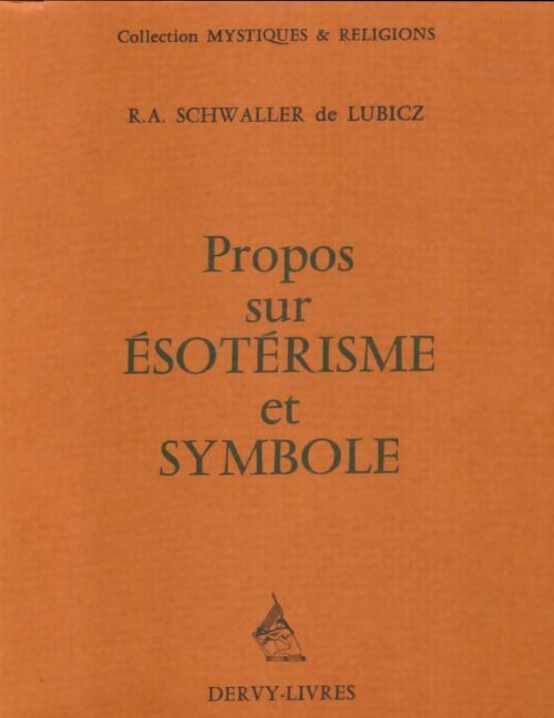 Livrenpoche : Propos sur ésotérisme et symbole - R.A. Schwaller de Lubicz - Livre