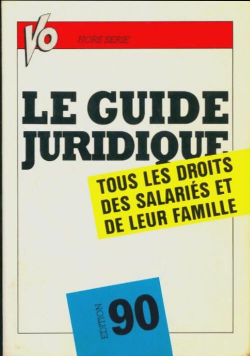 Livrenpoche : Le guide juridique 1990 - Collectif - Livre