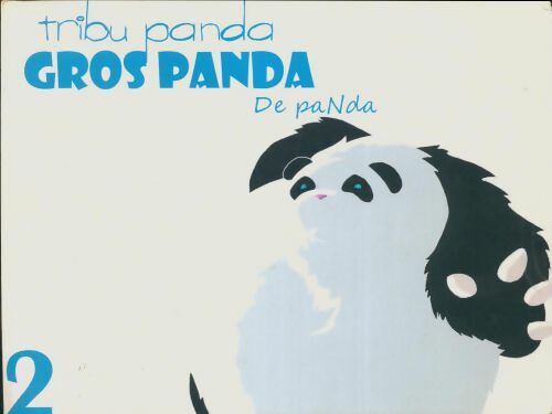Livrenpoche : Tribu panda, gros panda de pan da - PaNda - Livre