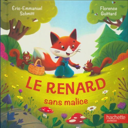 Livrenpoche : Le renard sans malice - Eric-Emmanuel Schmitt - Livre
