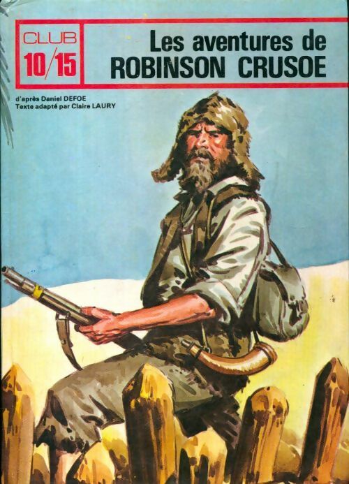 Livrenpoche : Les aventures de Robinson Crusoé Tome II - Daniel Defoe - Livre