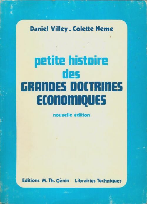 Livrenpoche : Petite histoire des grandes doctrines économiques - Daniel Villey - Livre