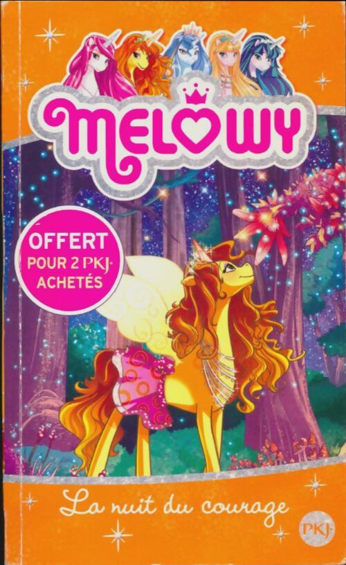 Livrenpoche : Melowu Tome III : La nuit du courage - Danielle Star - Livre