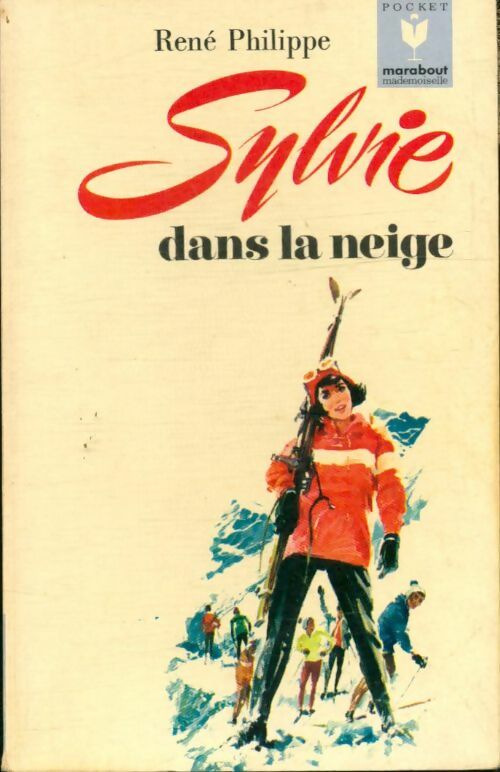 Livrenpoche : Sylvie dans la neige - René Philippe - Livre
