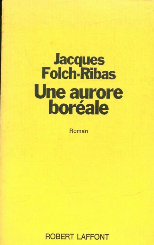 Livrenpoche : Une aurore boréale - Jacques Folch-Ribas - Livre