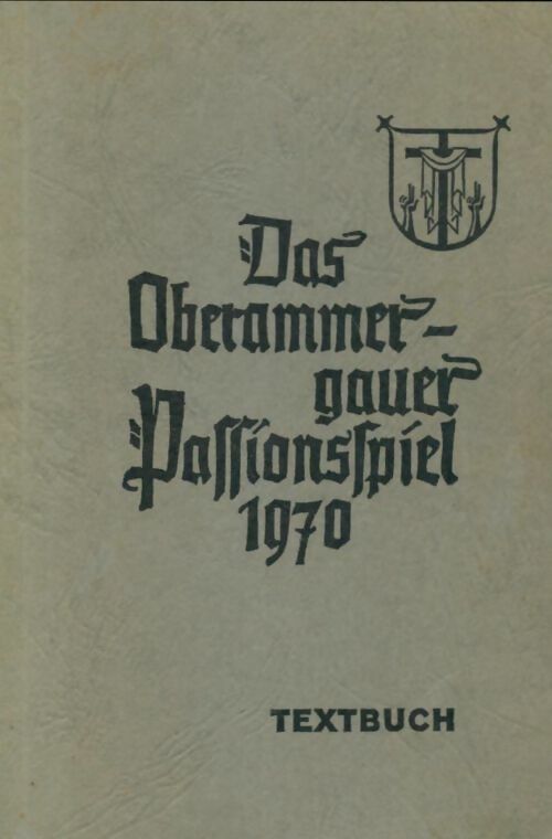 Livrenpoche : Das oberammergauer passionsspiel 1970 - Collectif - Livre