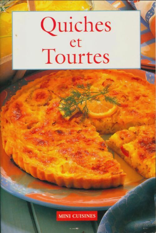 Livrenpoche : Quiches et tourtes - Xxx - Livre