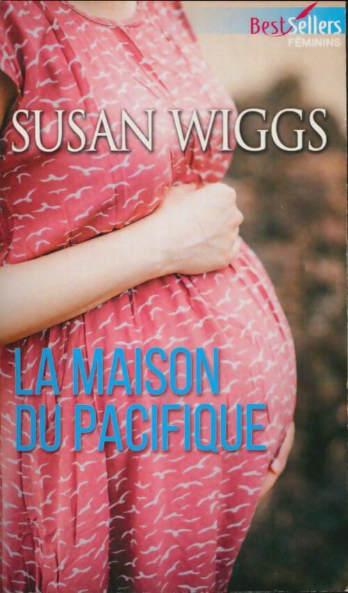 Livrenpoche : La maison du Pacifique - Susan Wiggs - Livre