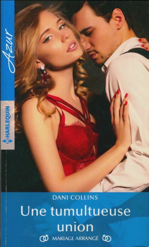 Livrenpoche : Une tumultueuse union - Dani Collins - Livre