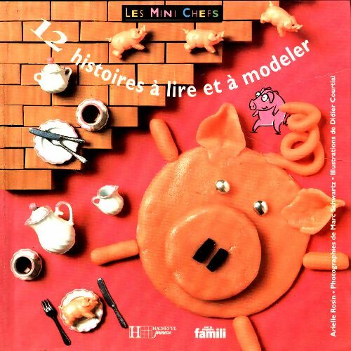 Livrenpoche : 12 histoires à lire et à modeler - Arielle Rosin - Livre