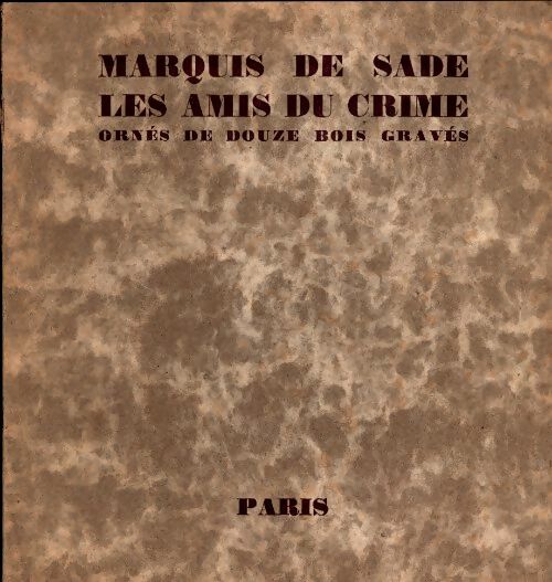 Livrenpoche : Les amis du crime - D.A.F. Marquis De Sade - Livre