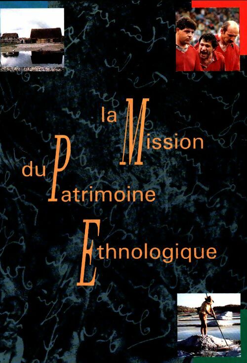 Livrenpoche : La mission du patrimoine ethnologique - Collectif - Livre