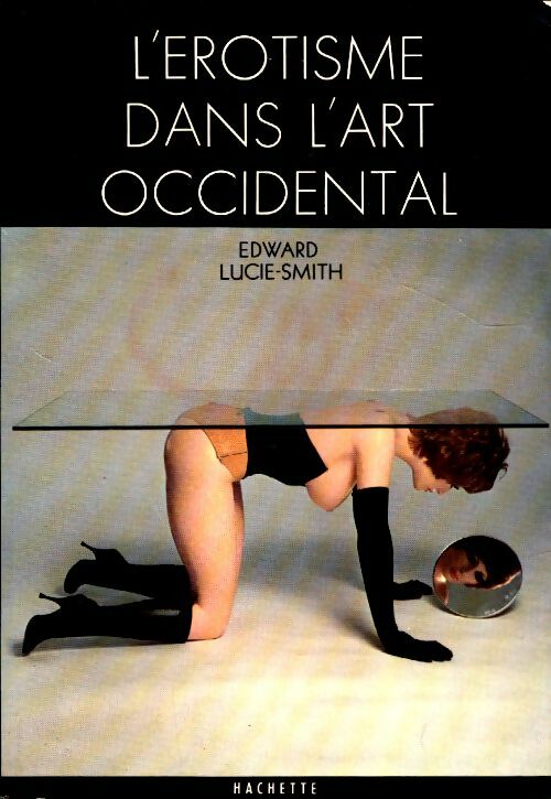 Livrenpoche : L'érotisme dans l'art occidental - Edward Lucie-Smith - Livre