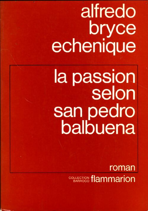 Livrenpoche : La passion selon San Pedro Balbuena - Alfredo Bryce-Echenique - Livre