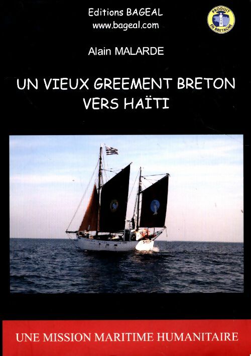 Livrenpoche : Une vieux gréement breton vers Haïti - Alain Malardé - Livre