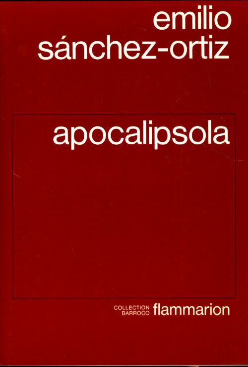 Livrenpoche : Apocalipsola - Emilio Sanchez-Ortiz - Livre