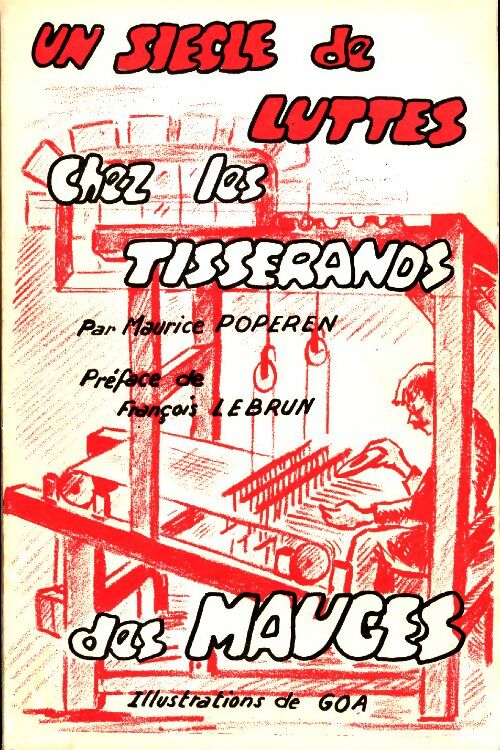 Livrenpoche : Un siècle de luttes chez les tisserands des Mauges - Maurice Poperen - Livre