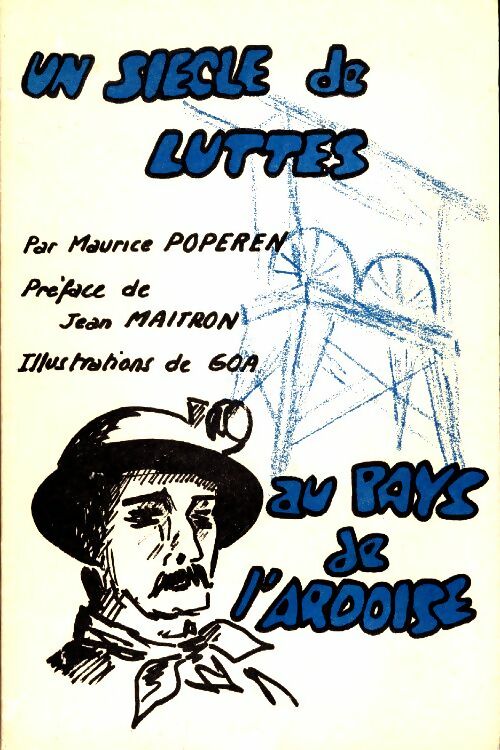 Livrenpoche : Un siècle de luttes au pays de l'ardoise - Maurice Poperen - Livre