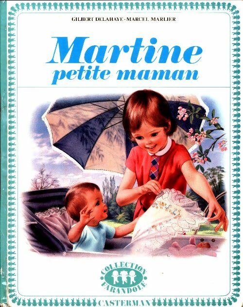 Livrenpoche : Martine petite maman - Gilbert Delahaye - Livre