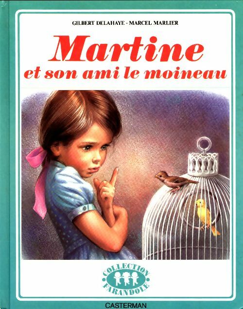 Livrenpoche : Martine et son ami le moineau - Gilbert Delahaye - Livre