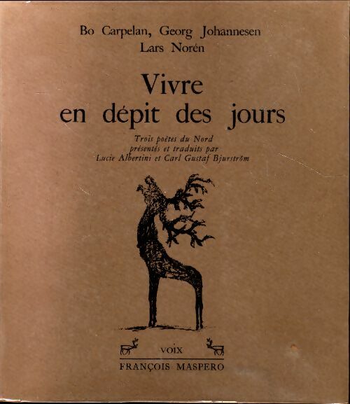 Livrenpoche : Vivre en dépit des jours - Bo Carpelan - Livre