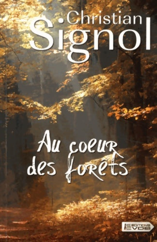 Livrenpoche : Au coeur des forêts - Christian Signol - Livre