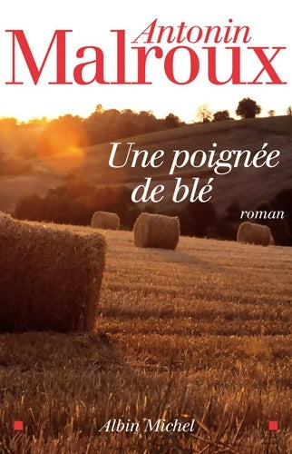 Livrenpoche : Une poignée de blé - Antonin Malroux - Livre