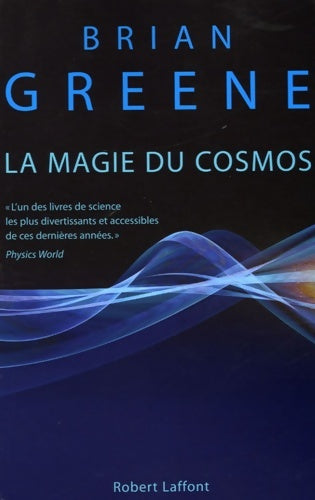 Livrenpoche : La magie du cosmos - Brian Greene - Livre