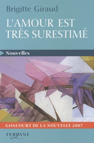 Livrenpoche : L'amour est très surestimé - Brigitte Giraud - Livre