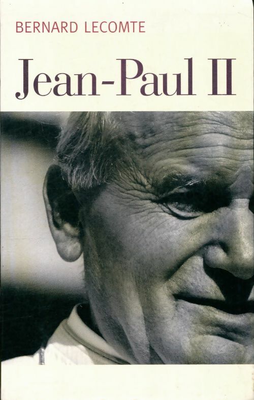 Livrenpoche : Jean-Paul II - Bernard Lecomte - Livre