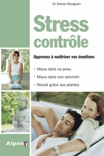 Livrenpoche : Stress contrôle - Daniel Gloagen - Livre