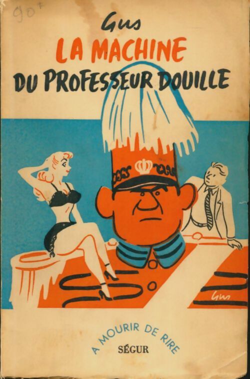 Livrenpoche : La machine du professeur Douille - Gus - Livre