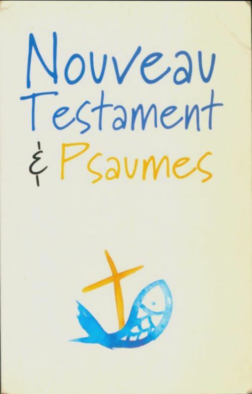 Livrenpoche : Nouveau Testament et psaumes - Collectif - Livre