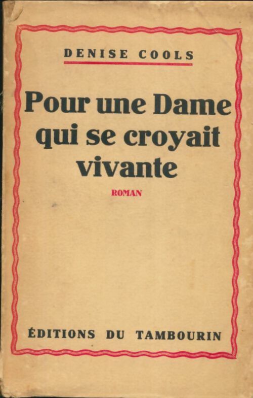 Livrenpoche : Pour une dame qui se croyait vivante - Denise Cools - Livre