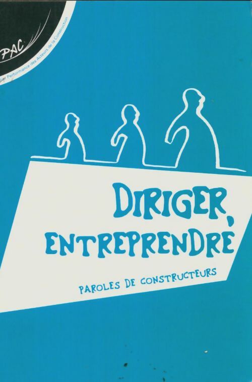 Livrenpoche : Diriger, entreprendre : Paroles de constructeurs - Collectif - Livre