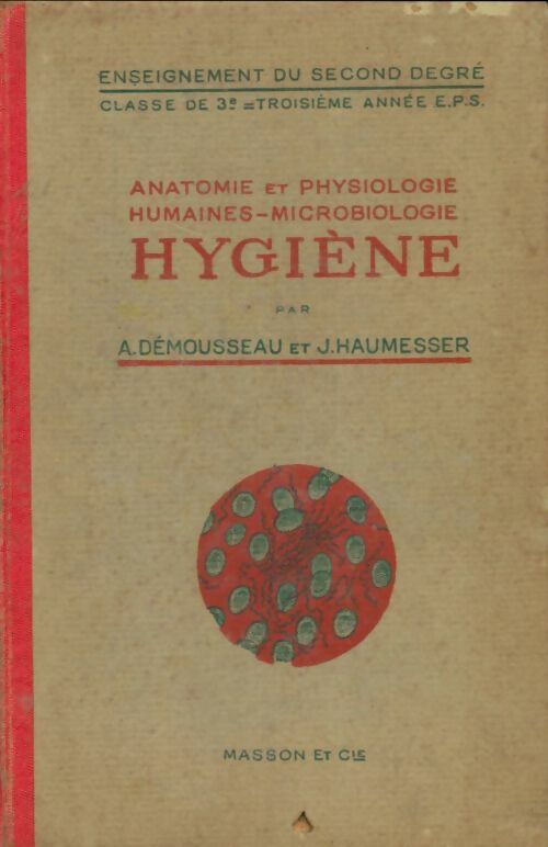 Livrenpoche : Hygiène 3ème - A Démousseau - Livre