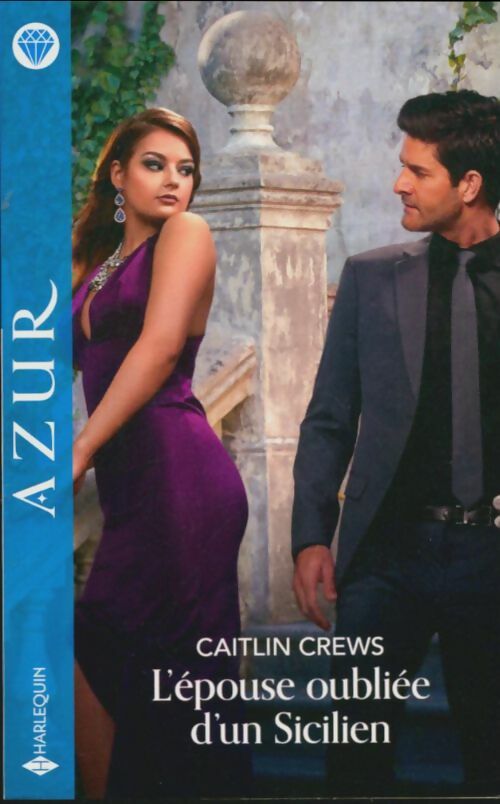 Livrenpoche : L'épouse oubliée d'un sicilien - Caitlin Crews - Livre