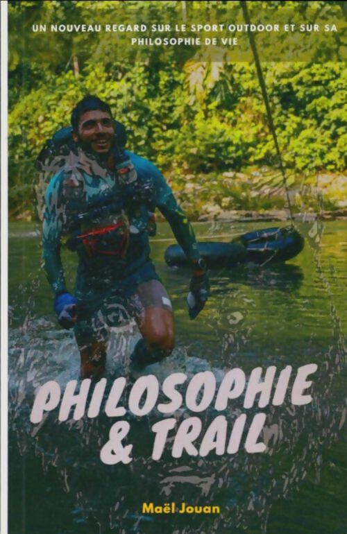 Livrenpoche : Philosophie & trail - Maël Jouan - Livre