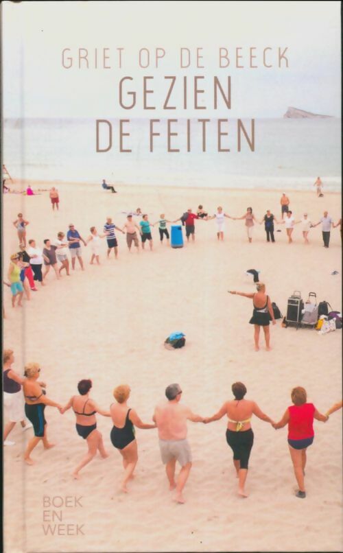Livrenpoche : Gezien de feiten - Griet Op De Beeck - Livre