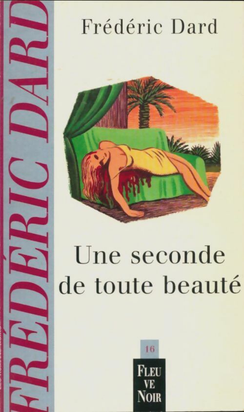 Livrenpoche : Une seconde de toute beauté - Frédéric Dard - Livre