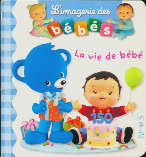 Livrenpoche : La vie de bébé - Xxx - Livre