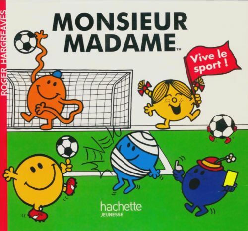 Livrenpoche : Monsieur, madame : Vive le sport - Roger Hargreaves - Livre