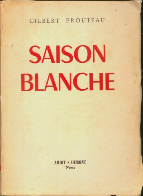 Livrenpoche : Saison blanche - Gilbert Prouteau - Livre