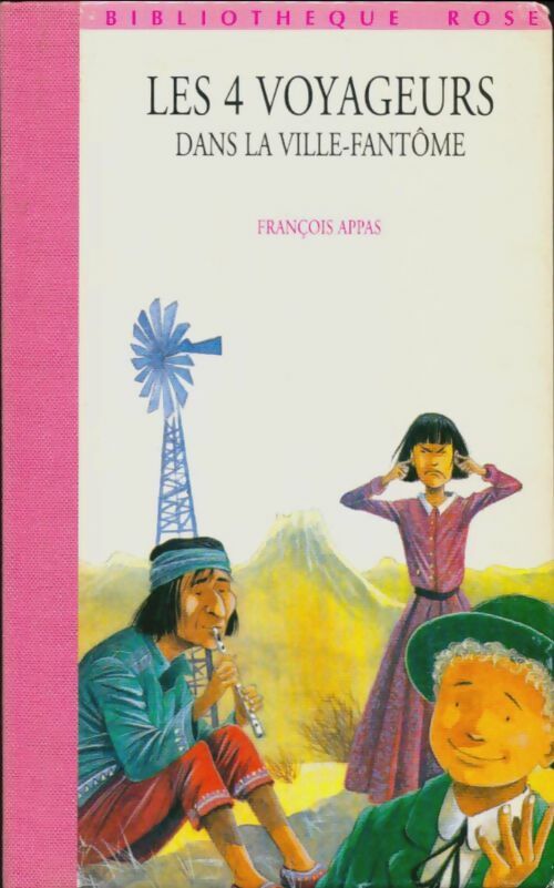 Livrenpoche : Les 4 voyageurs dans la ville fantôme - François Appas - Livre