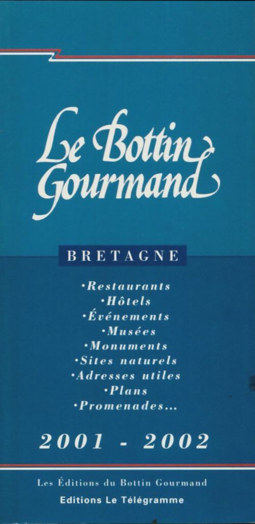 Le bottin gourmand 2001-2002 - Collectif -  Bottin Gourmand GF - Livre