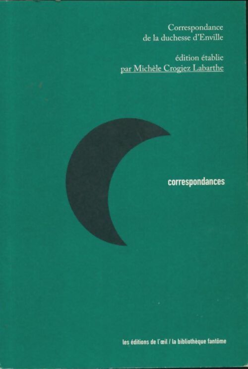 Livrenpoche : Correspondance de la duchesse d'Enville - Duchesse D'Enville - Livre