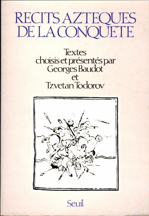 Livrenpoche : Récits aztèques de la conquête - Georges Baudot - Livre