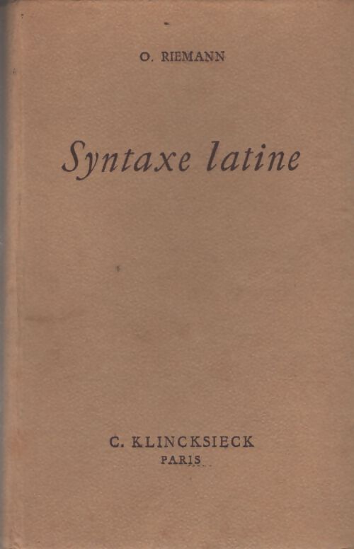 Syntaxe latine - Alfred Ernout - Livre